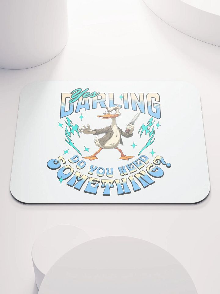 Yes Darling Do You Need Something Quirky Gesture Mouse Pad product image (1)