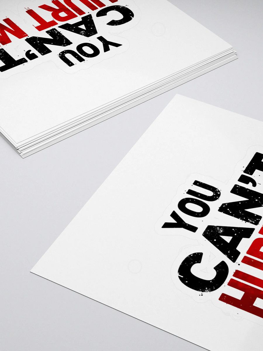 YOU CAN'T HURT ME - Motivational Distressed Stickers product image (4)