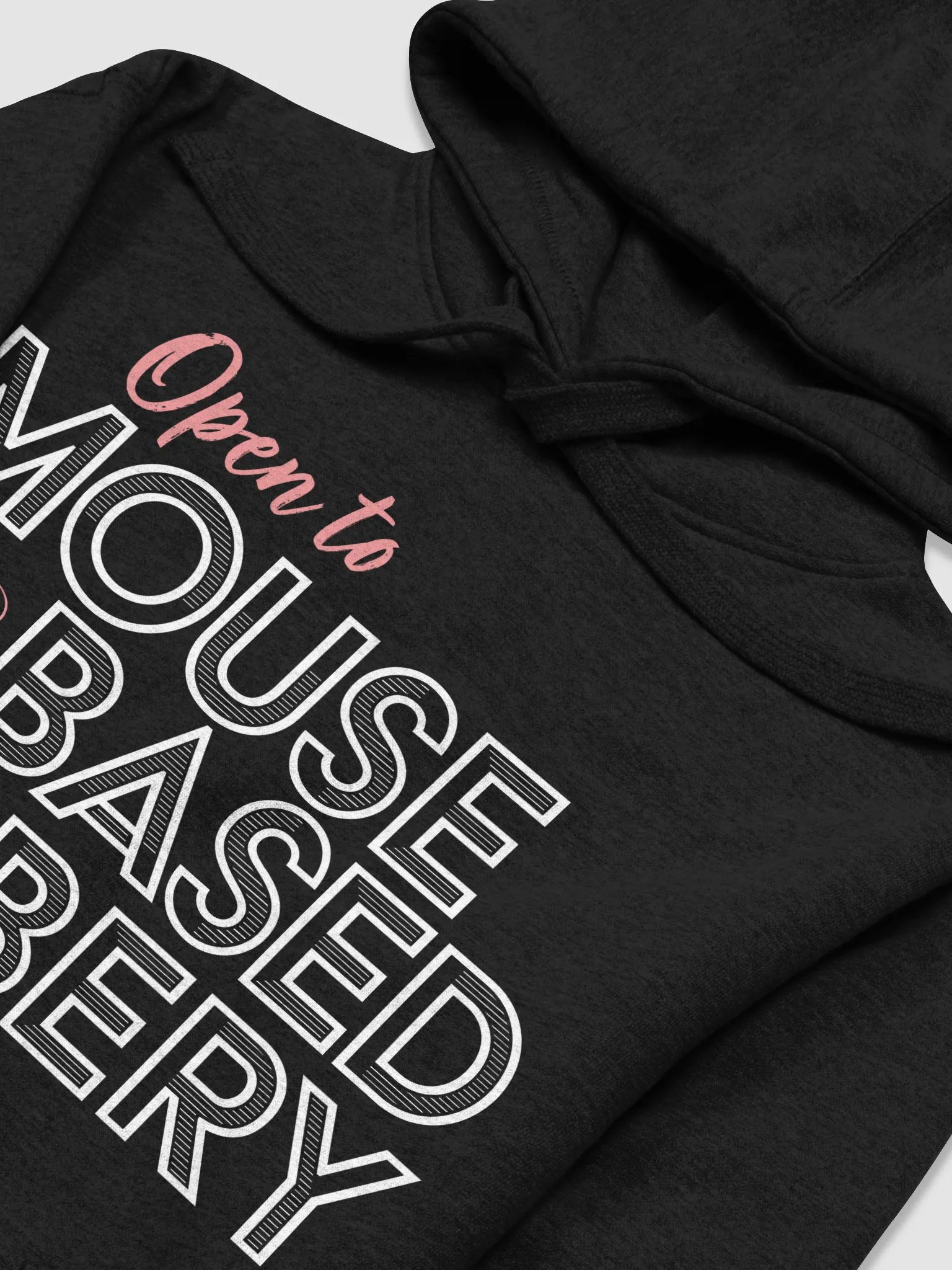 Open To Mouse Based Bribery Hoodie product image (3)