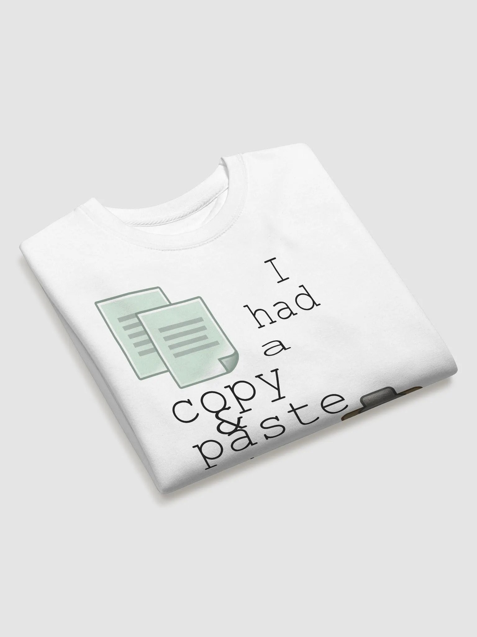 I Had A Copy & Paste Education - Colour - Cotton Heritage Premium Sweatshirt product image (3)