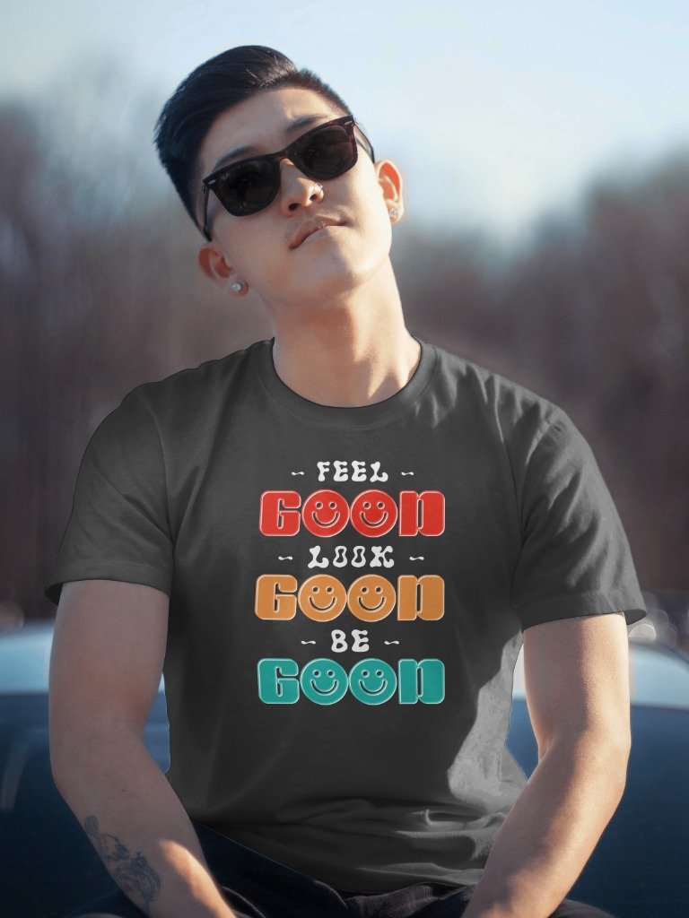 Feel, Look, Be Good t-shirt product image (1)