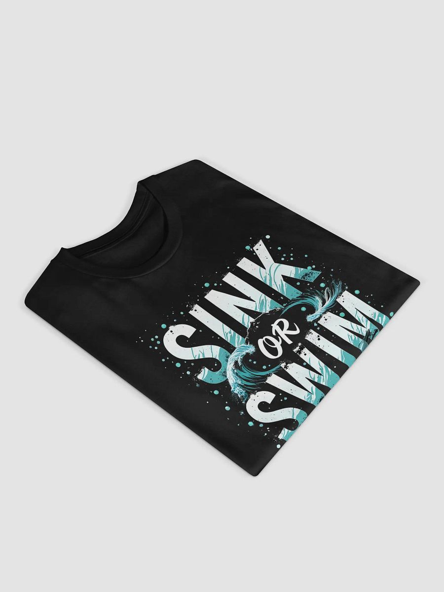 Sink or Swim, Choose  — The Tom Cruise Inspired T-Shirt That Empowers You to Take Control of Your Destiny product image (3)