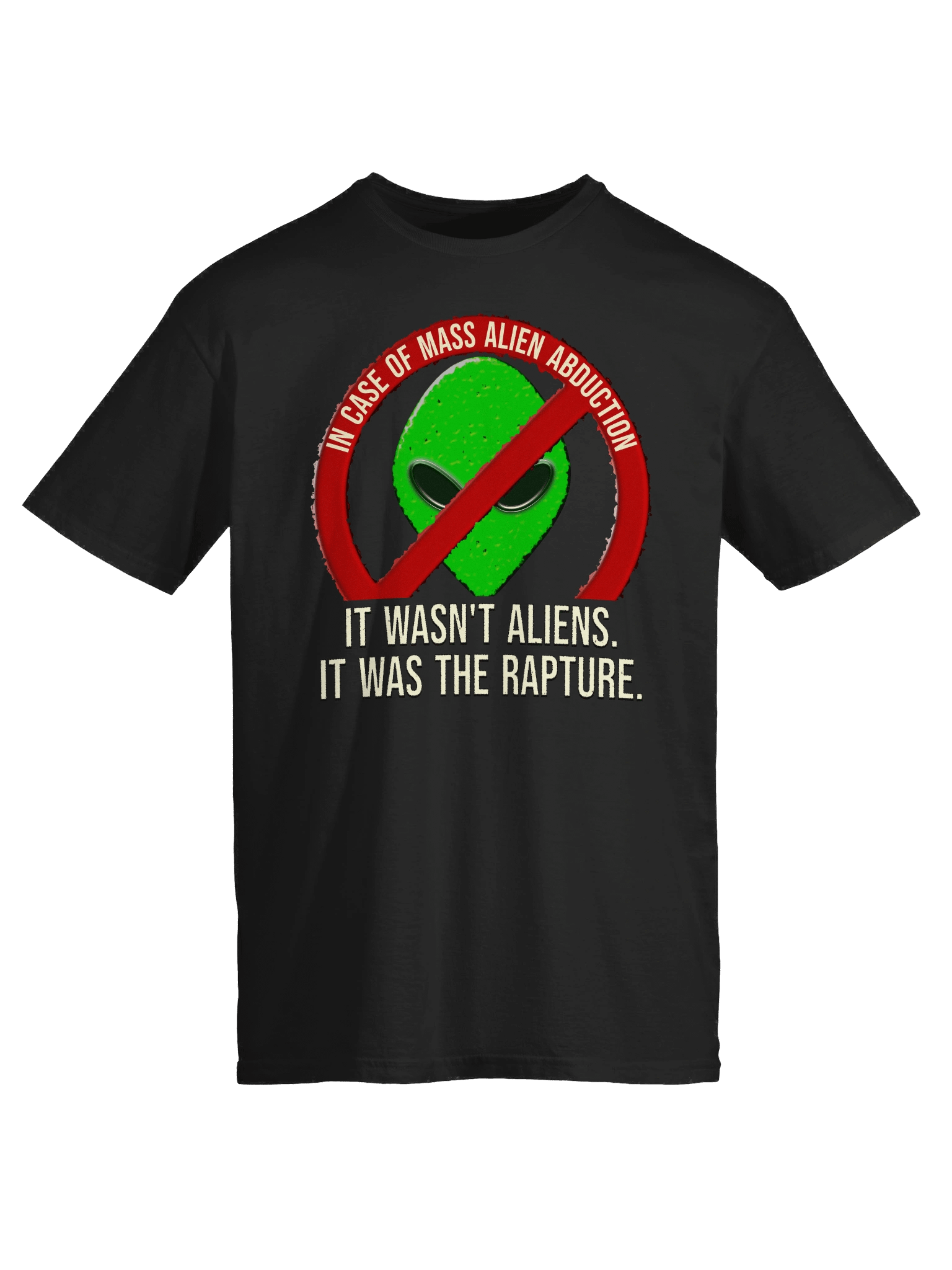 It Wasn't Aliens, It Was The Rapture T-Shirt product image (1)