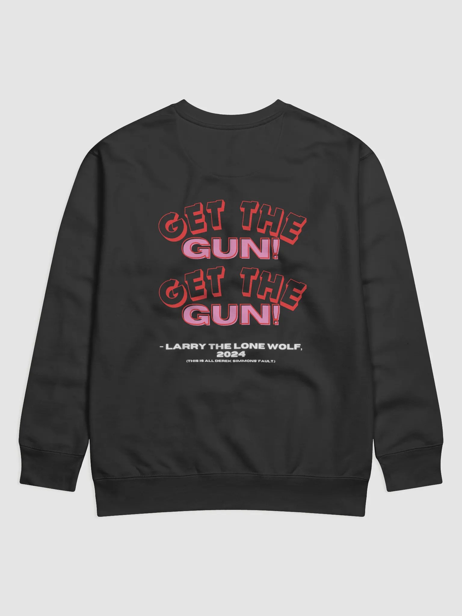 GET THE GUN! Sweatshirt product image (2)