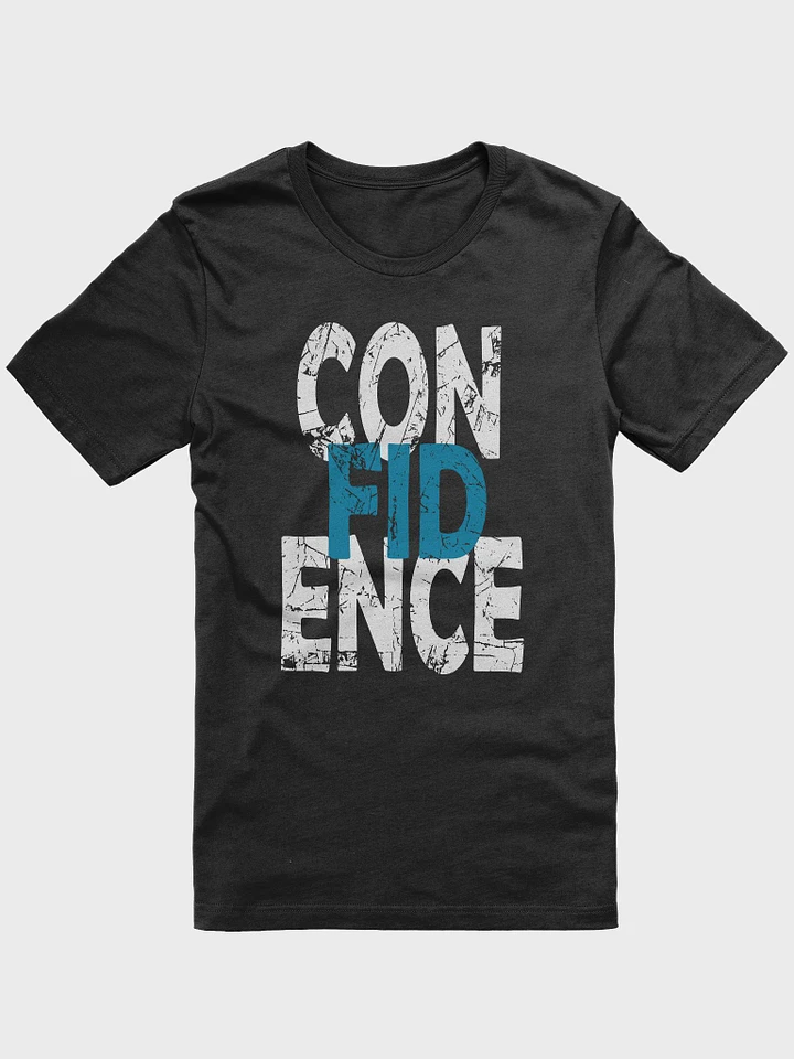 Confidence Design T-Shirt #095 product image (1)