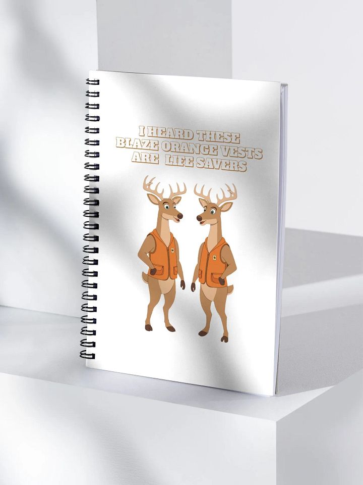 I heard These Blaze Orange Vest Are Life Savers - Funny Hunting Spiral Notebook product image (1)