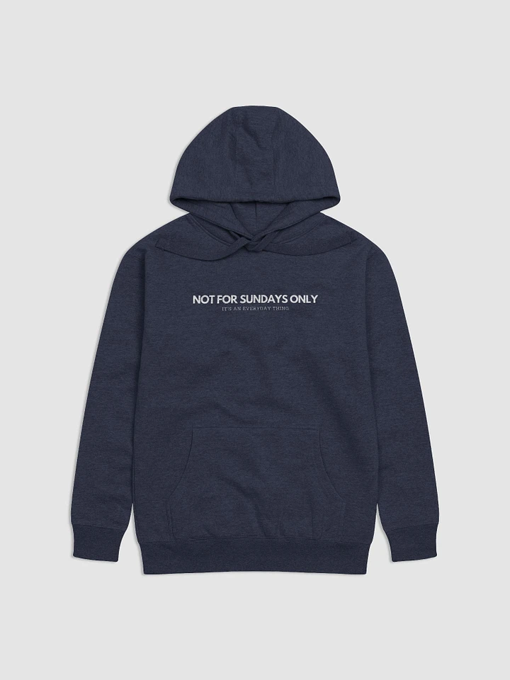 Not For Sundays Only - Men's Hoodie (Many Colors) product image (1)