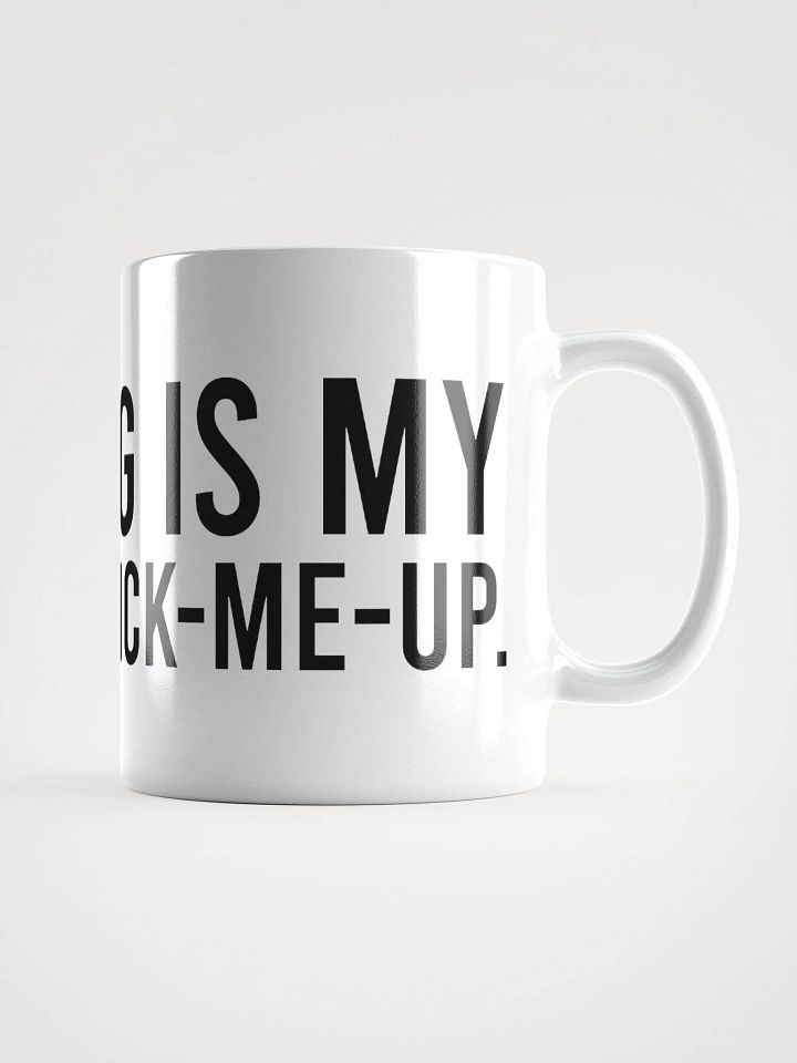 This mug is my personal pick-me-up. - coffee mug product image (2)