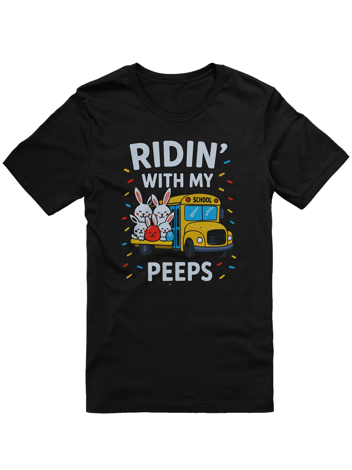 Easter Bunnies 'Ridin' with my Peeps' T-Shirt product image (1)