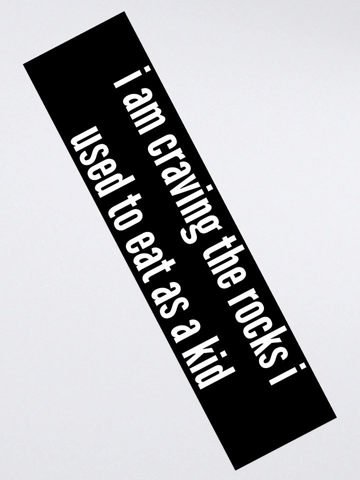 I'm craving rocks bumper sticker product image (2)
