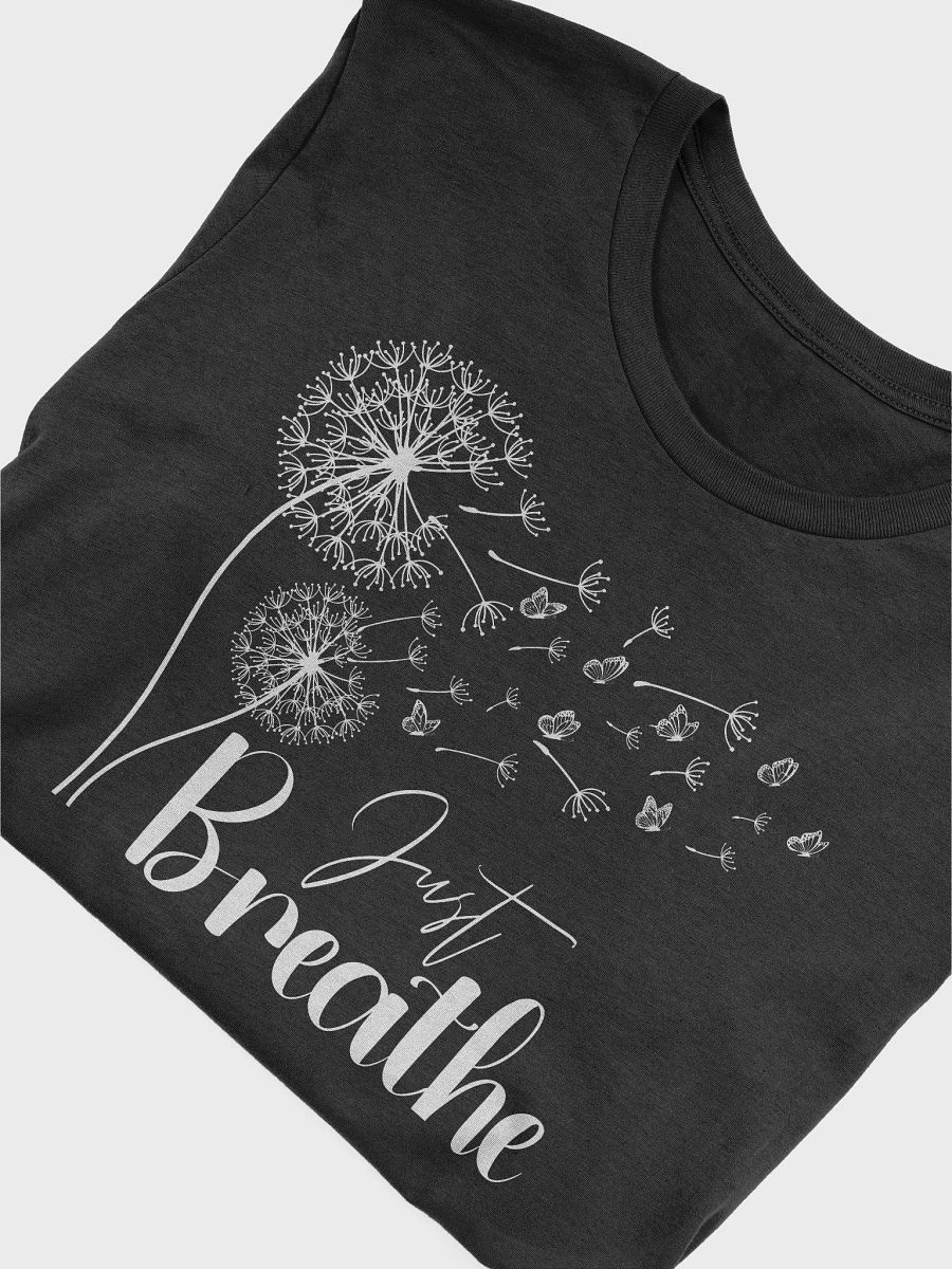 Dandelion Just Breathe Printed Short Sleeve Bella + Canvas T-shirt product image (4)