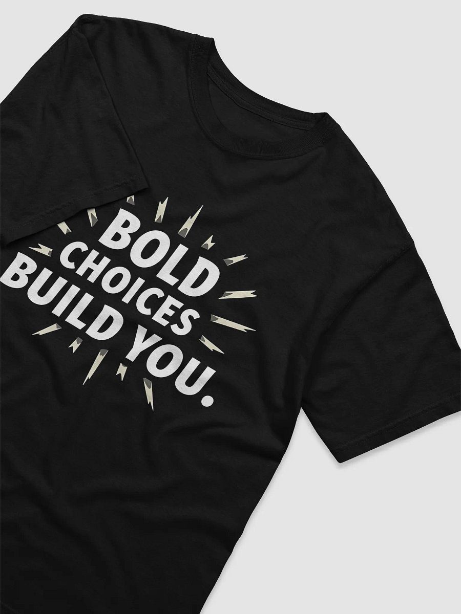 Be Bold Like Angelina Jolie: Bold Choices Build You – Empower Your Life with This Inspirational T-Shirt Every True Fan Must Own! product image (3)