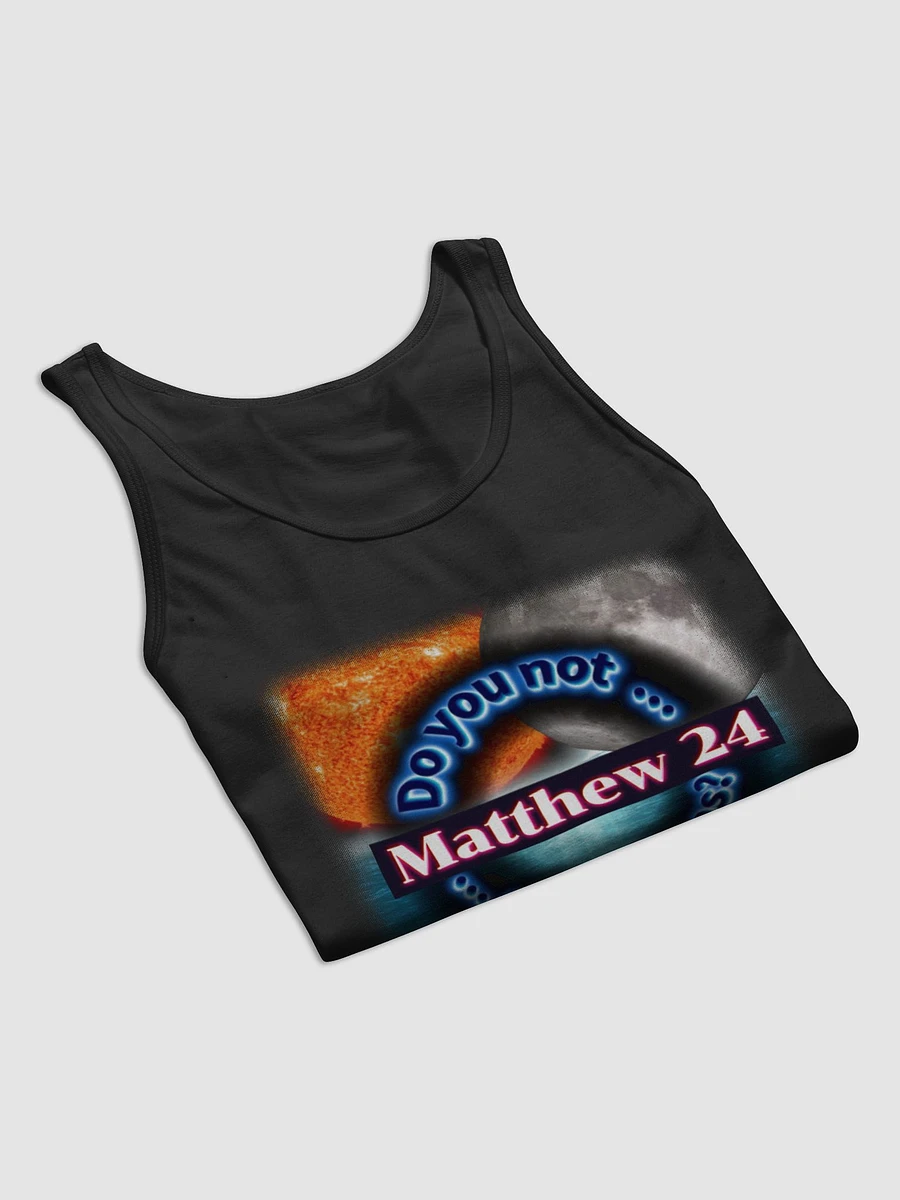 Matthew 24- See the Signs- Tank Top product image (8)
