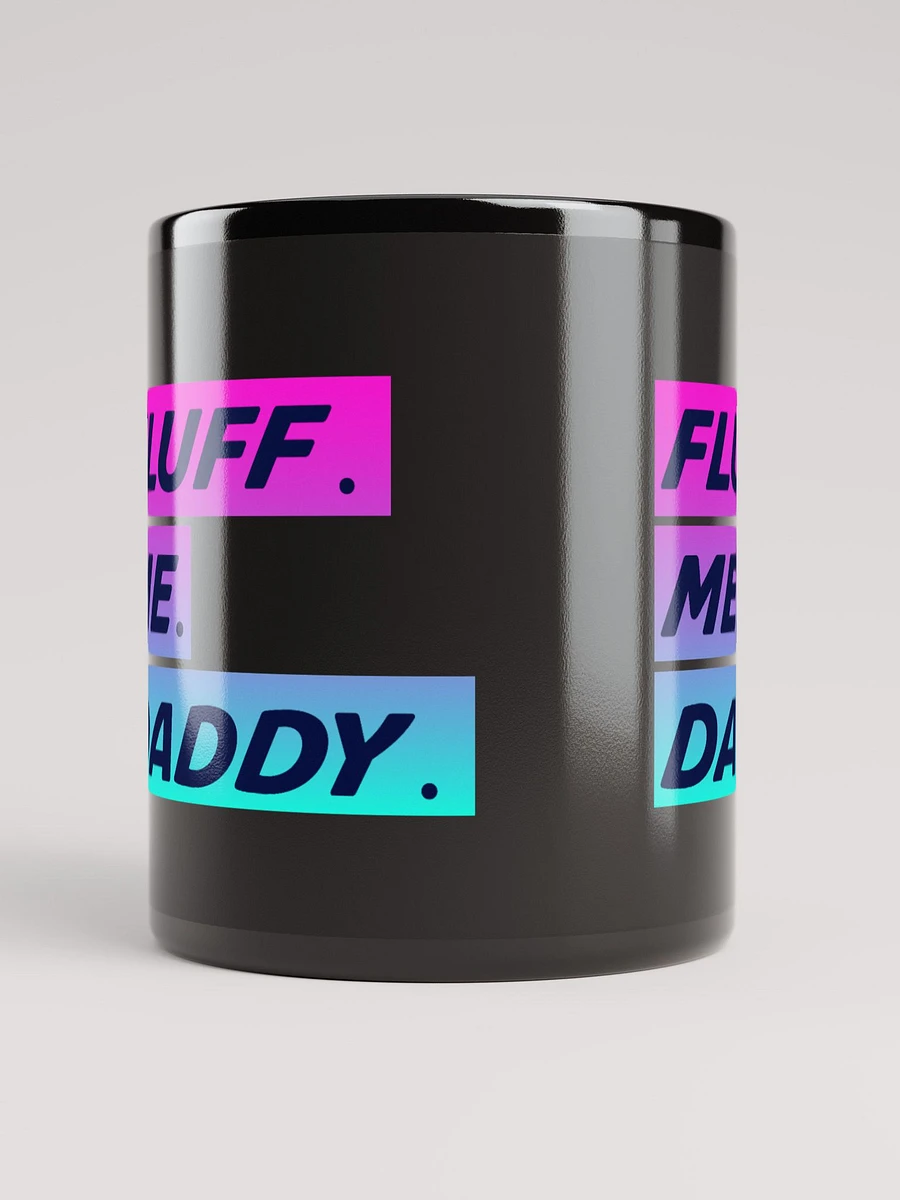 FLUFF ME DADDY BLACK MUG product image (5)
