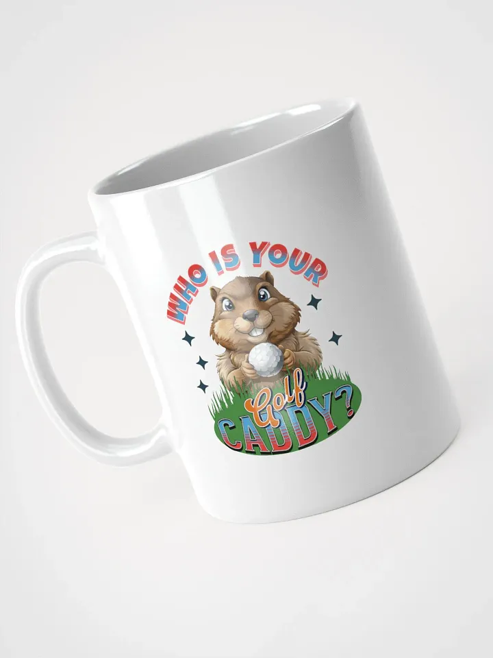 Who Is Your Golf Caddy? Mug product image (2)