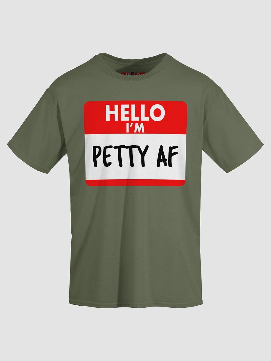 Petty AF T-Shirt product image (5)