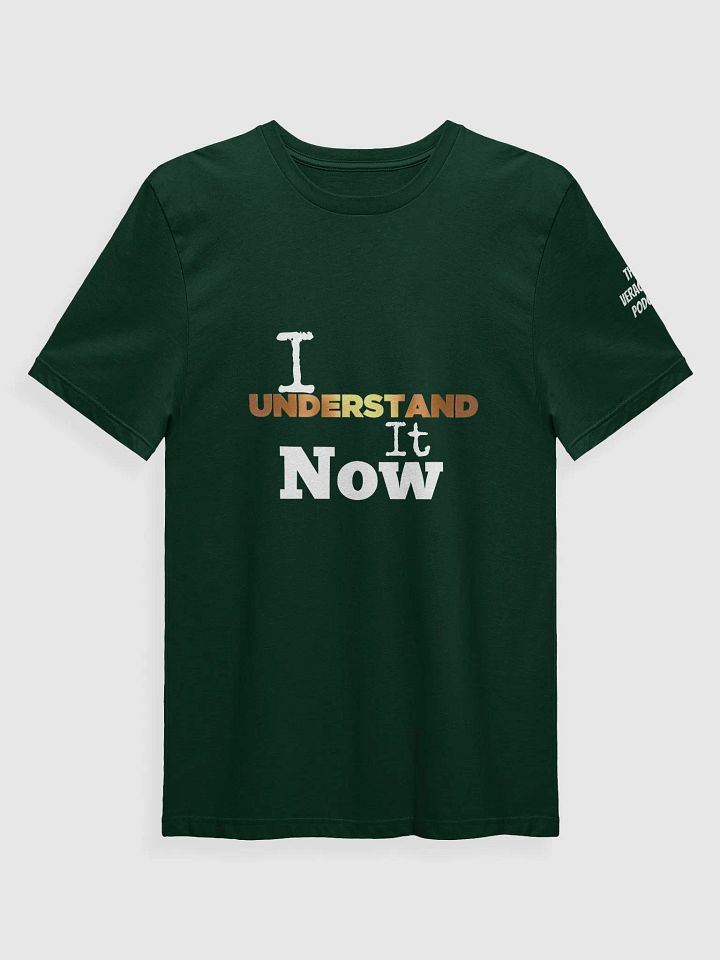 I Understand It Now Supersoft T-Shirt product image (36)