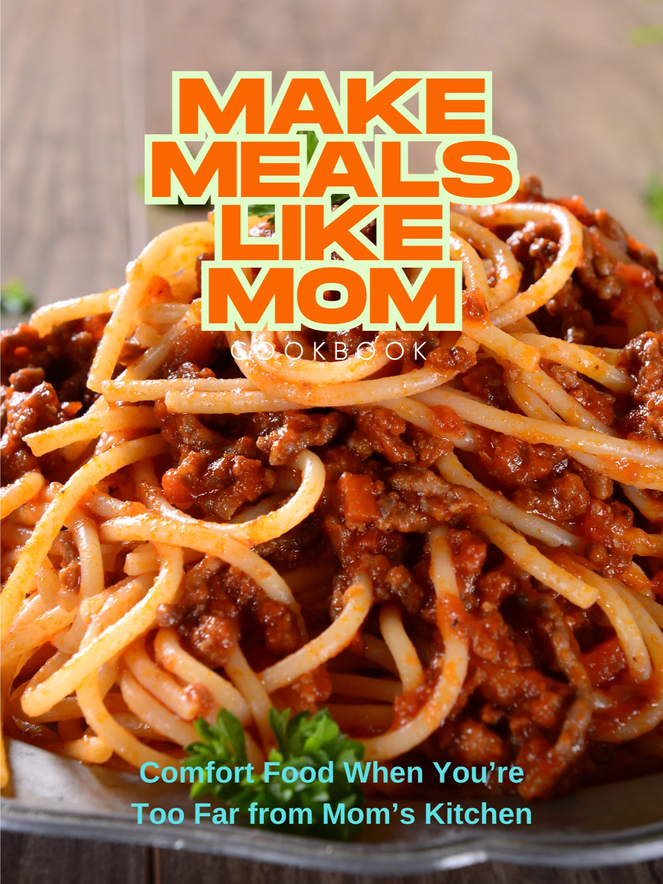 How to Make Meals Like Mom When You Miss Her Cooking product image (1)