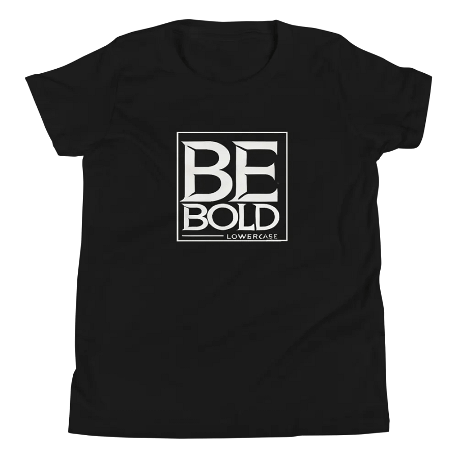 Be Bold Youth T-Shirt product image (4)