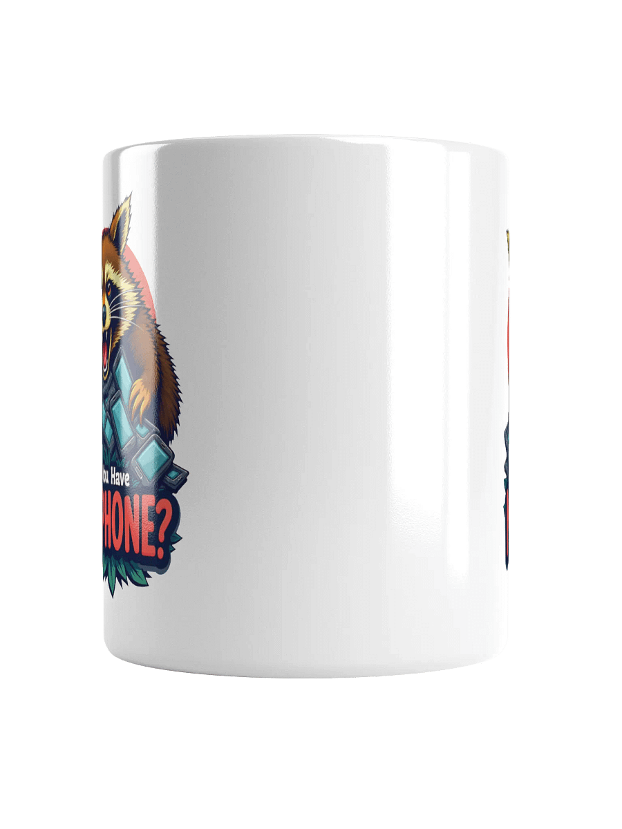 Do You Have My Phone? Mug product image (5)