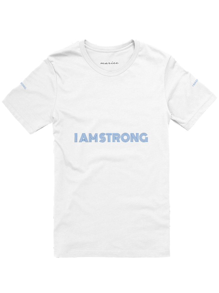 I Am Strong T-Shirt product image (1)