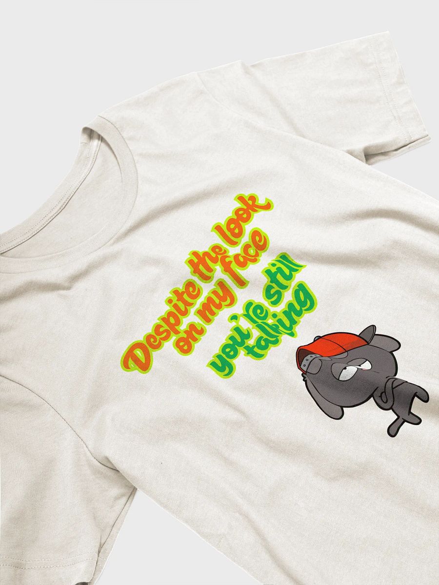 Despite The Look On My Face T-Shirt Sarcastic Funny T-Shirt Light Colours product image (4)
