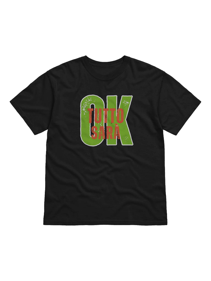 Everything Will Be Ok - Italian Themed Tee Shirt product image (1)