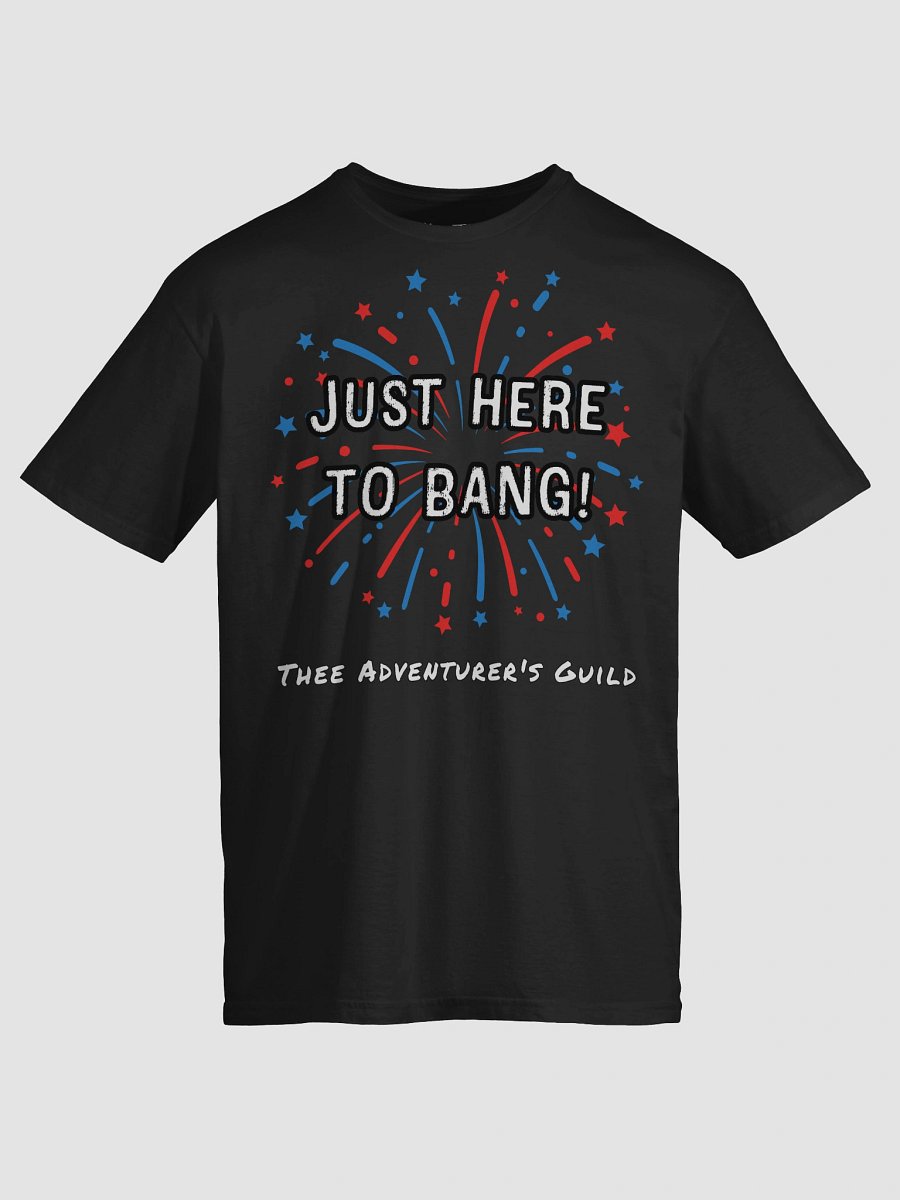 Just Here To Bang - T-Shirt product image (3)