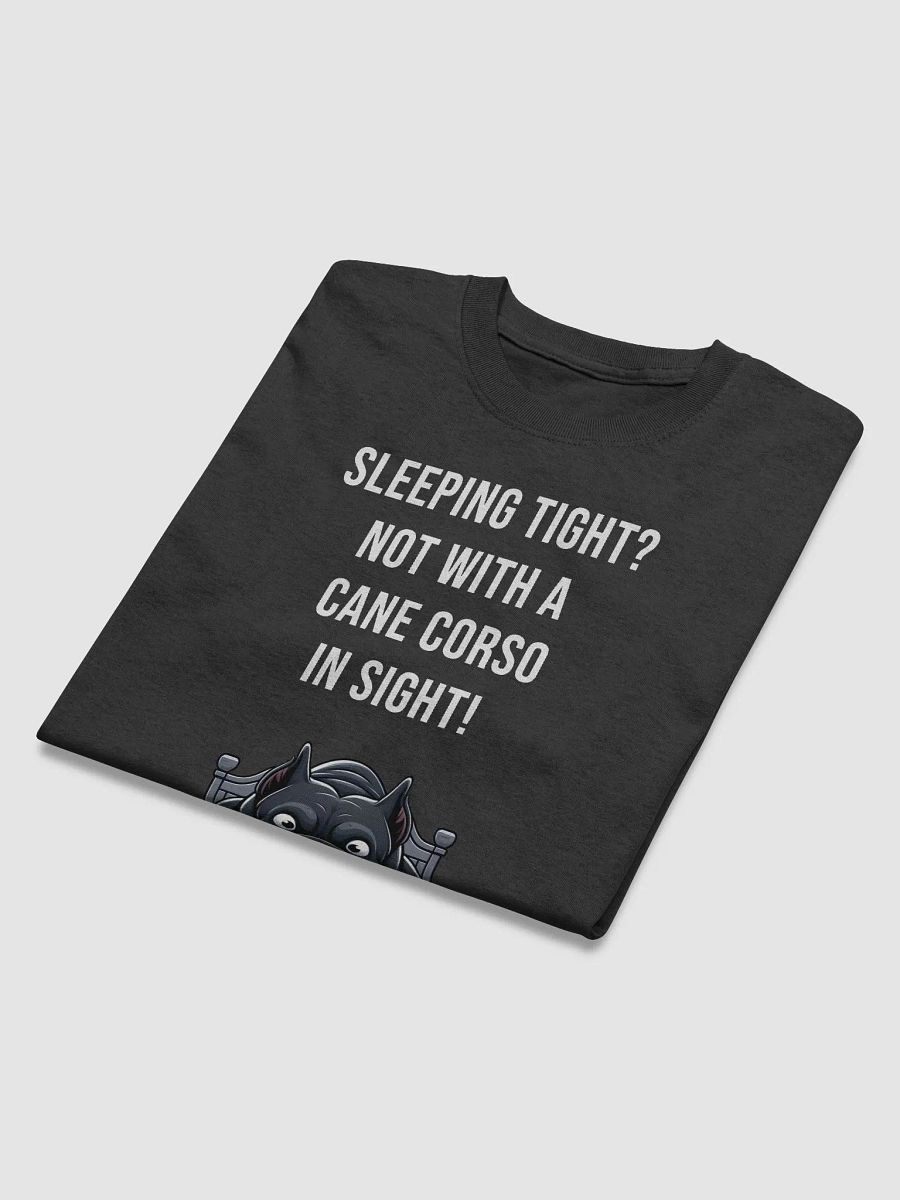 Sleeping Tight? Not with a Cane Corso in Sight T-Shirt product image (3)