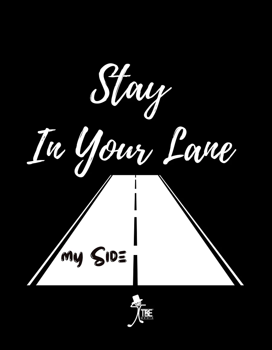 Stay in Your Lane T-Shirt product image (32)