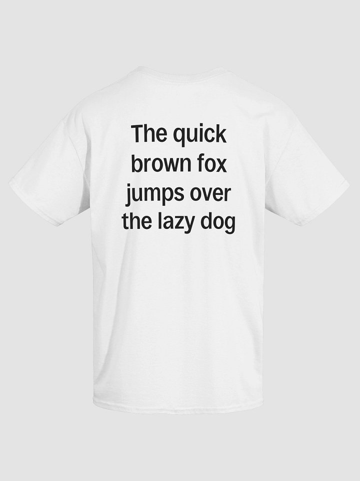 The quick brown fox jumps over the lazy dog T-Shirt product image (1)