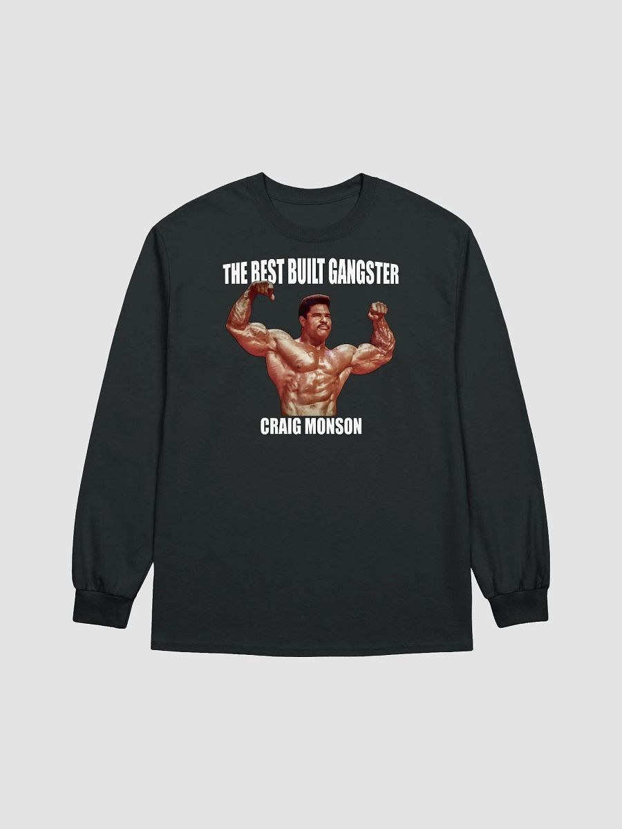 The Best Built Gangster Craig Monson Long Sleeve T-shirt product image (1)
