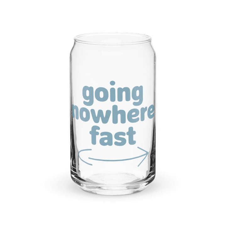 Going Nowhere Fast Can-Shaped Glass product image (2)
