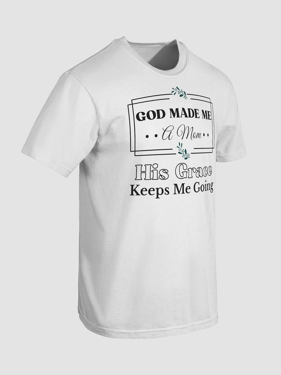 God Made Me A Mom, Comfort Colors T-shirt. product image (5)
