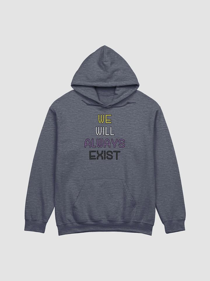 We Will Always Exist Nonbinary Hoodie product image (1)