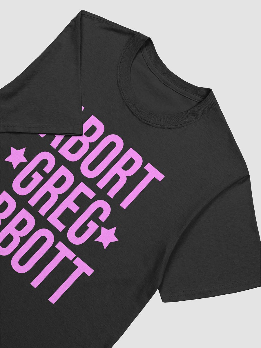abort greg abbott 2025 T-shirt product image (3)