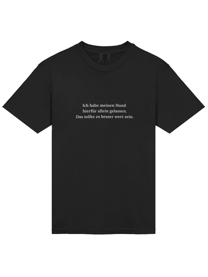 Ich habe meinen Hund T-Shirt product image (1)