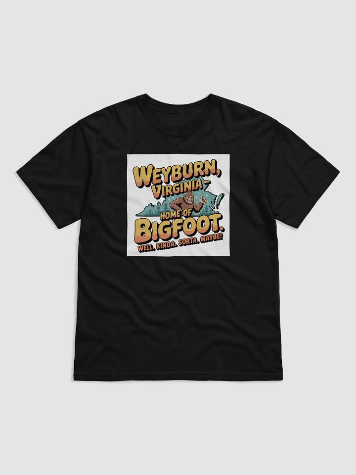 Weyburn, Virginia Home of Bigfoot Sorta Graphic Tee product image (1)