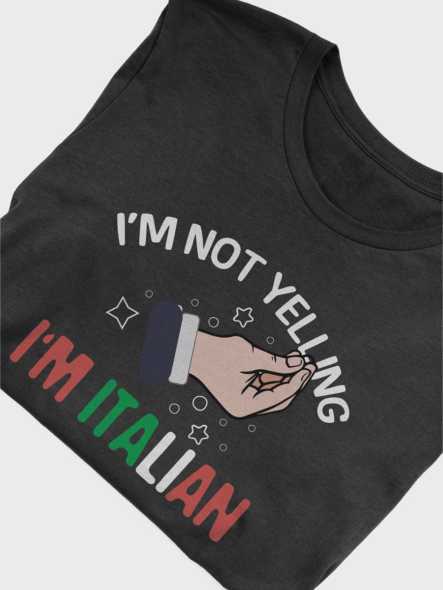 I'm Not Yelling - I'm Italian product image (22)
