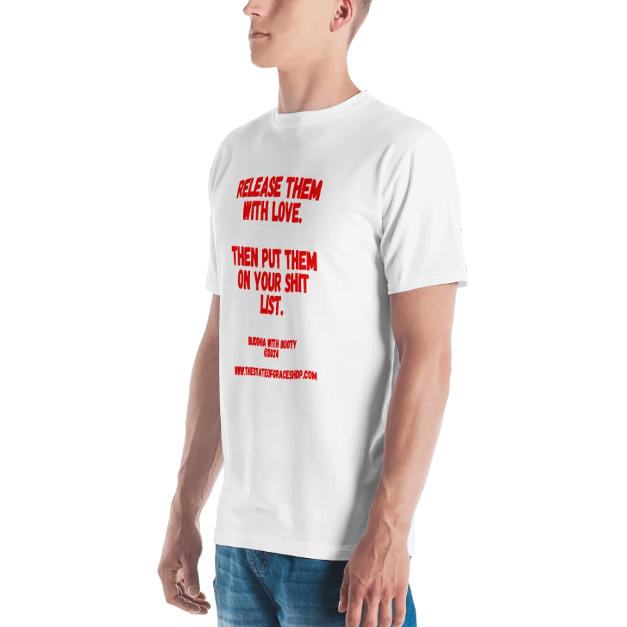 BUDDHA WITH BOOTY TEES 4 U MEN “Release them with love. Then put them on your shit list.” product image (5)