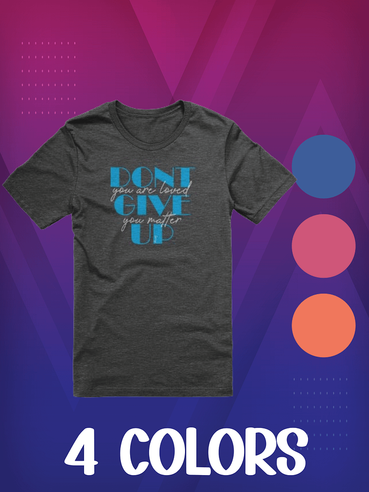 Don't Give Up - Shirt product image (1)