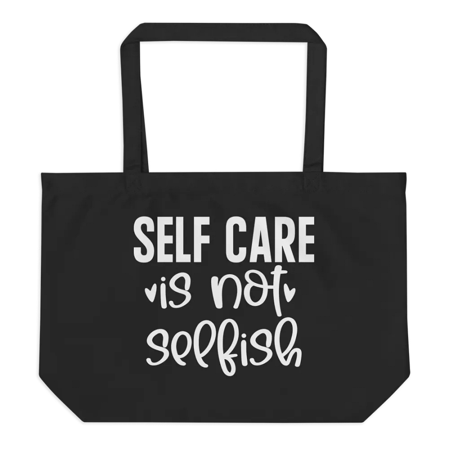 Self Care Is Not Selfish Bag product image (6)
