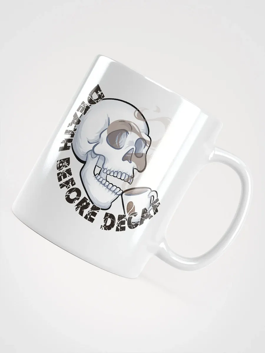 Death Before Decaf White Coffee Mug product image (4)