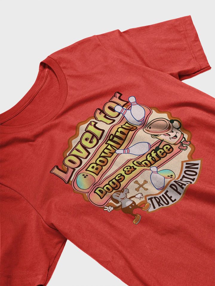 Lover For Dogs Coffee Bowling Passionate Essentials T-Shirt product image (49)