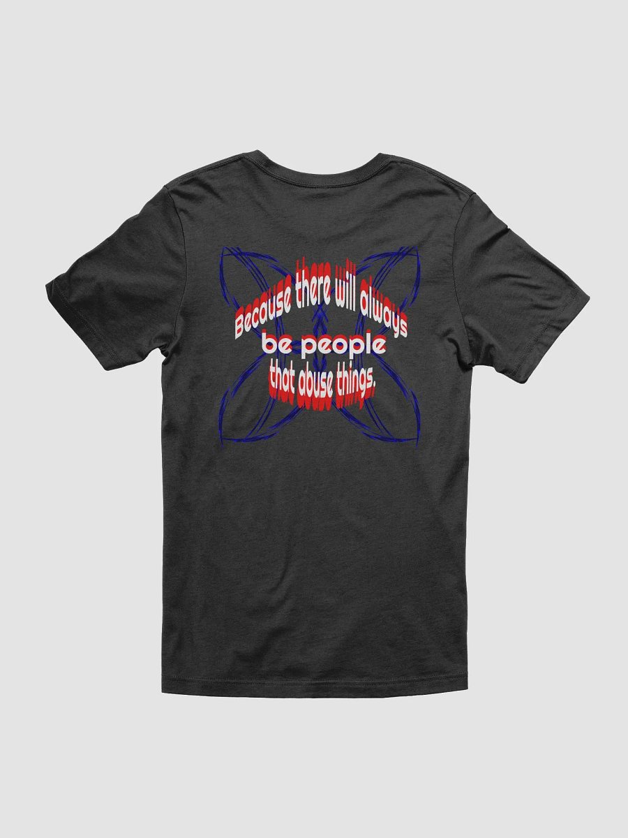 Because People Abuse Thing - Supersoft T-Shirt product image (2)