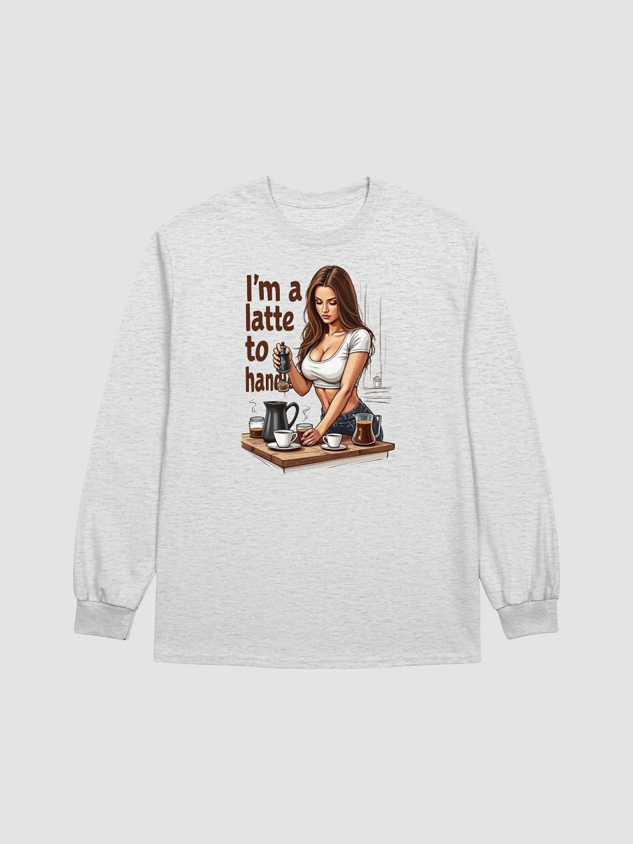 Latte to Handle Gildan Ultra Cotton Long Sleeve T-Shirt product image (5)