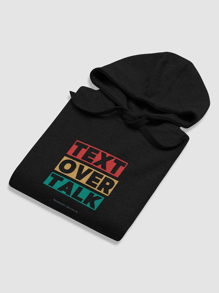 Text Over Talk Unisex Premium Hoodie product image (4)