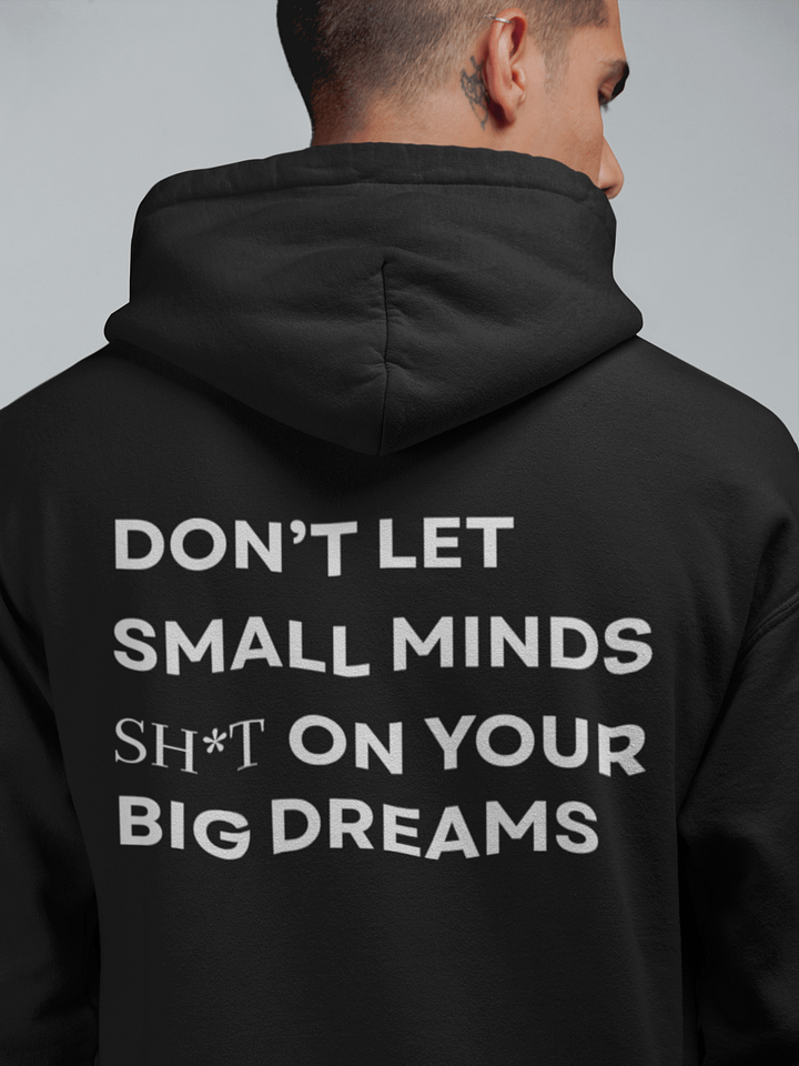 Don't let small minds sh*t on your big dreams product image (1)