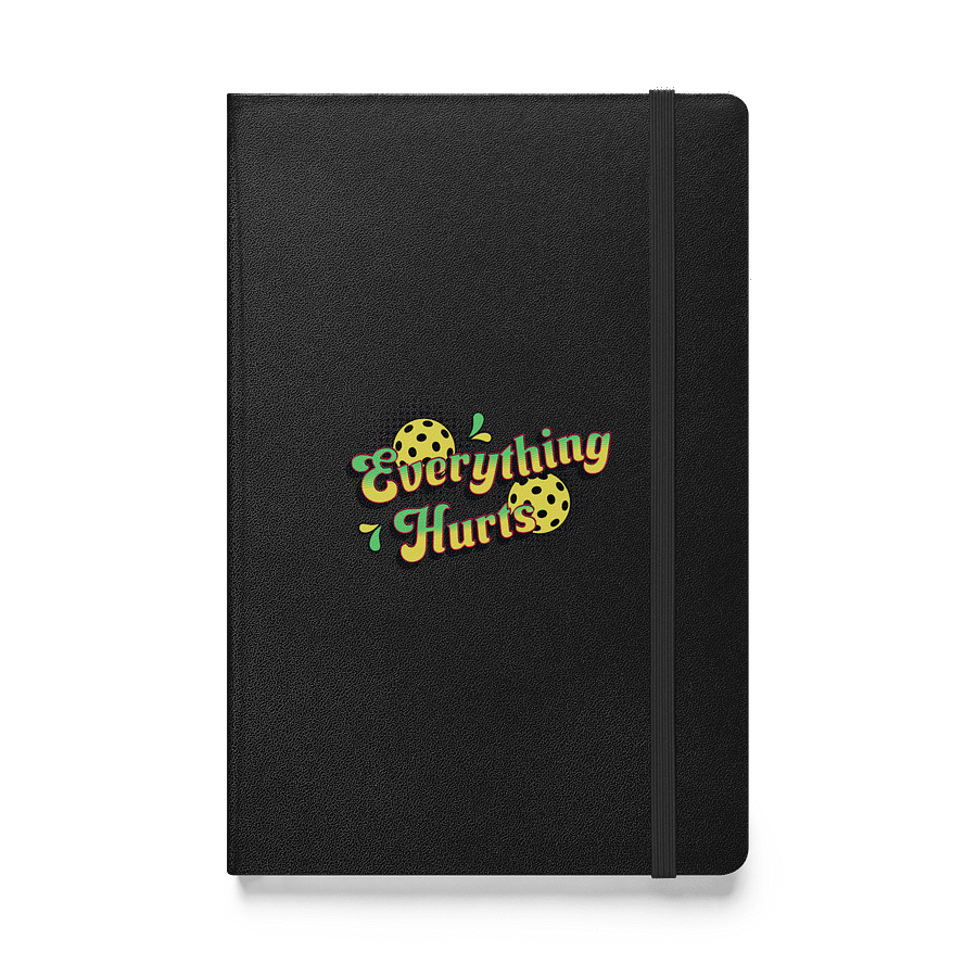 Everything Hurts Pickleball Vibrant Pain Hardcover Notebook product image (1)