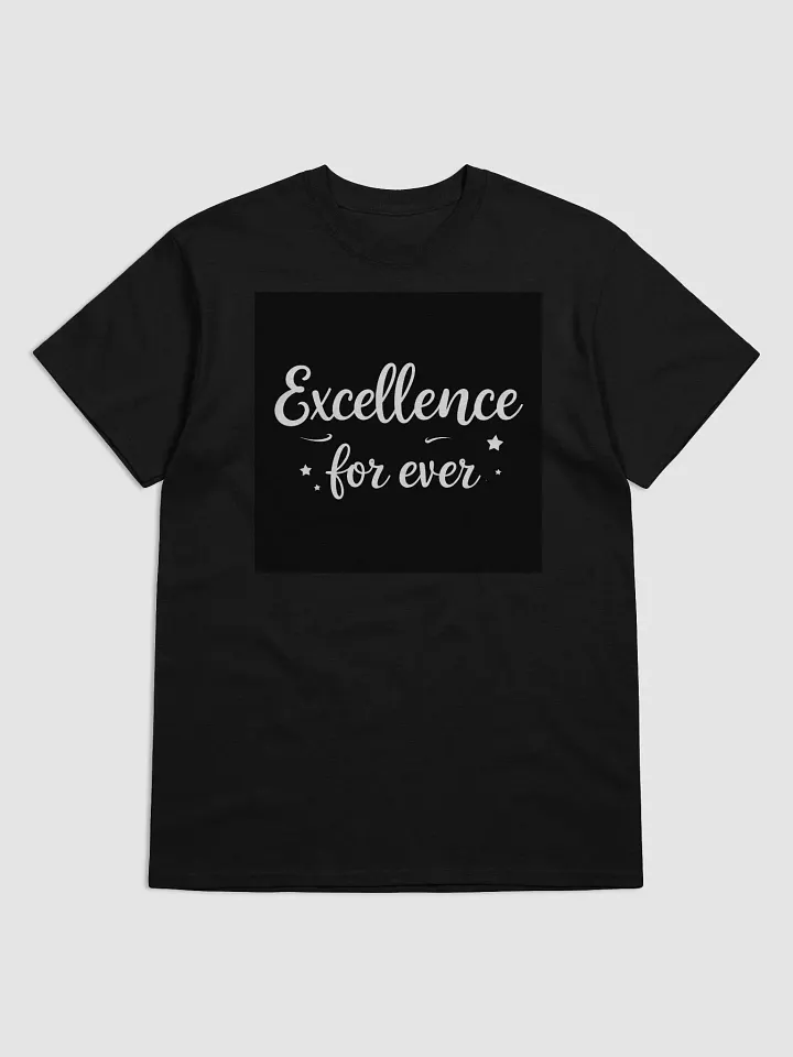 Eternal Excellence T-Shirt product image (1)